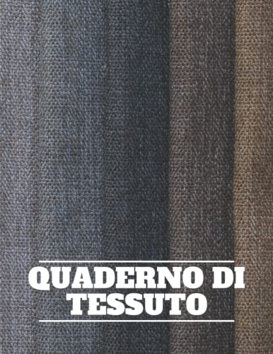  Quaderno di Tessuto: Journal per riempire 200 campioni di tessuto  Quaderno di organizzazione per il tuo stock di tessuto  Quaderno Catalogo dei tessuti  Organizzare stock di tessuti.