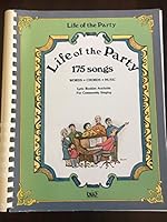 Life of the Party - 175 Songs - Words * Chords * Music B003P69C96 Book Cover