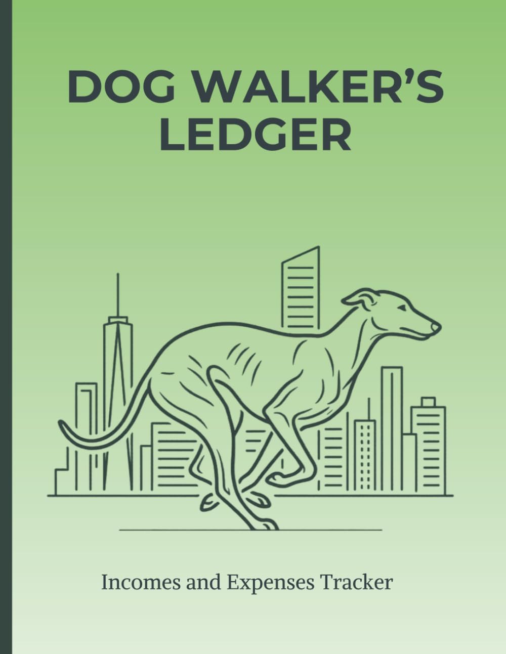 Dog Walker’s Bookkeeping Incomes and Expenses Tracker: Small Business Notebook to Manage Pet Care Revenue, Financial Ledger