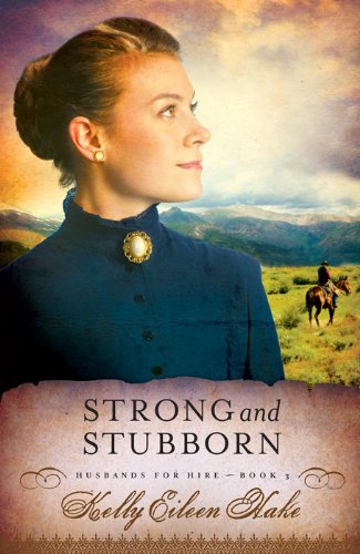 Strong and Stubborn (Husbands for Hire Book 3)