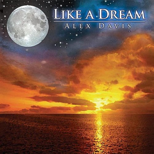 Amazon.com: Like a Dream : Alex Davis: Digital Music
