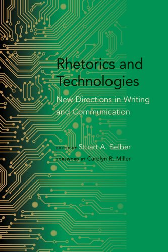 Rhetorics and Technologies: New Directions in Writing and Communication (Studies in Rhetoric & Communication)