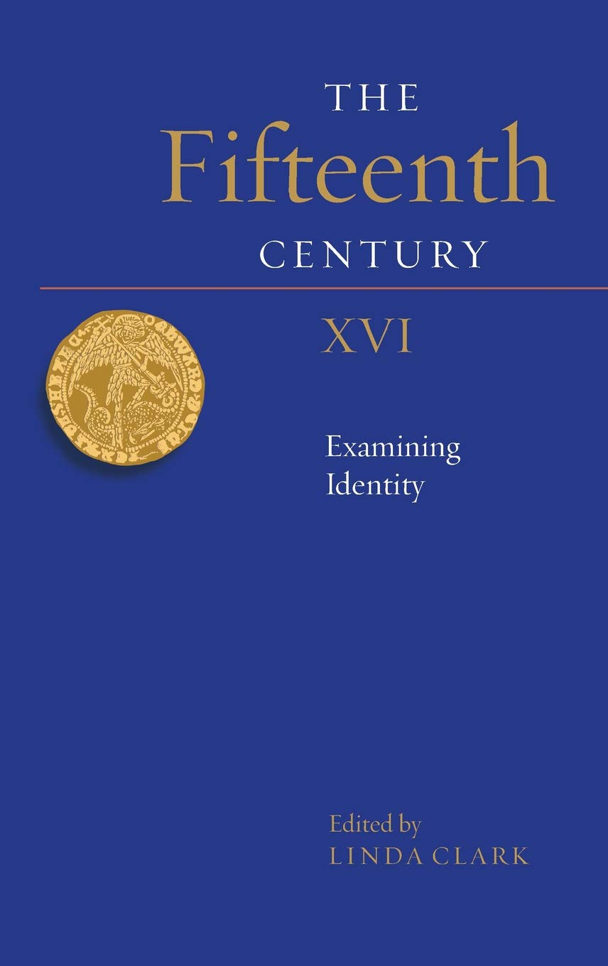 The Fifteenth Century XVI: Examining Identity