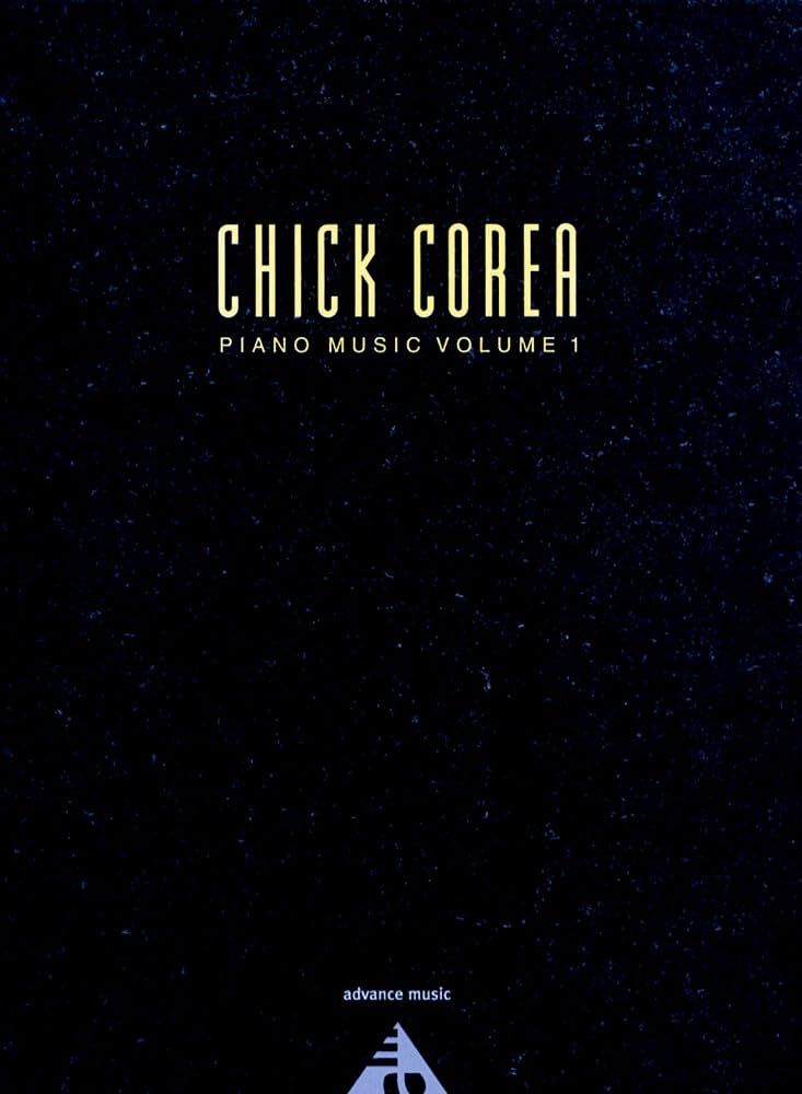 Chick Corea Piano Music Vol. 1: piano. Recueil de pièces instrumentales.