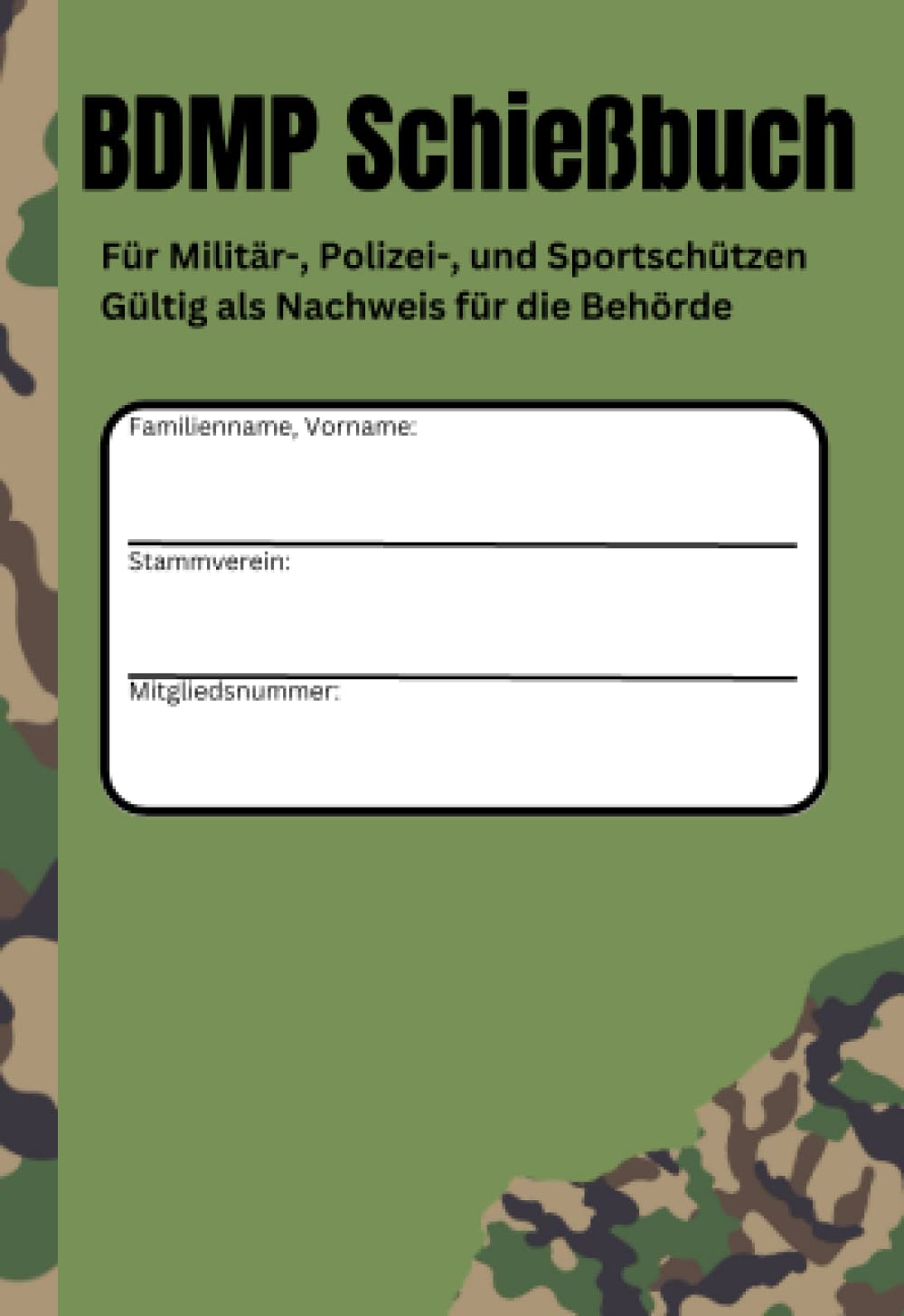 Schießbuch BDMP + BDS | Für Sportschützen und Behörden | DIN A6 - Für 360 Eintragungen