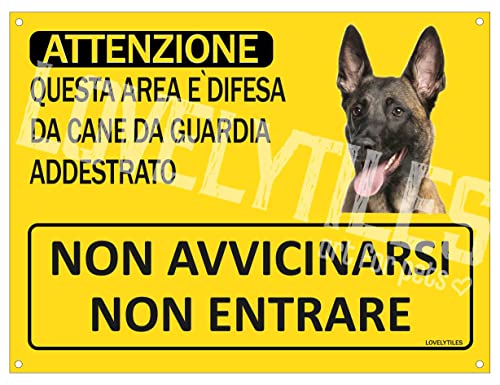LOVELYTILES Malinois Pastore Belga Cartello Targa ATTENZIONE Questa Area è Difesa da Cane da Guardia ADDESTRATO Non AVVICINARSI Non Entrare PVC G