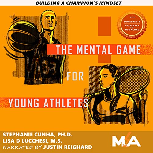 The Mental Game for Young Athletes by Stephanie Cunha, Lisa Lucchesi episode artwork
