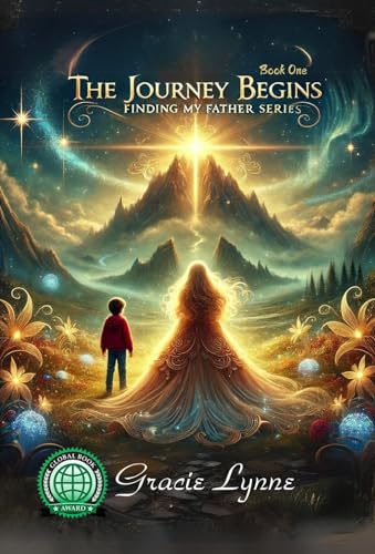 THE JOURNEY BEGINS... (FINDING MY FATHER Book 1)