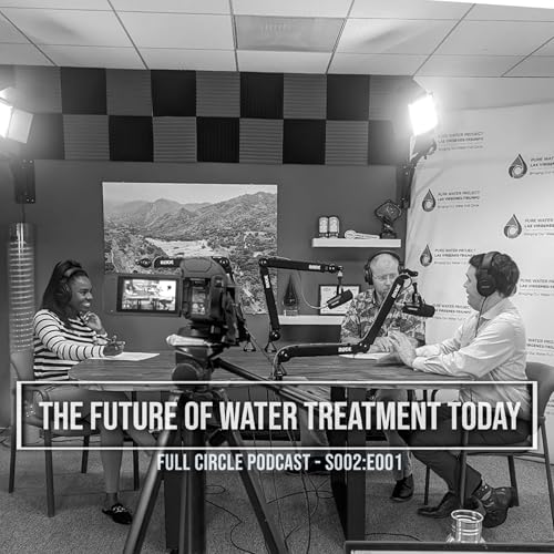 S002:E001 The Future of Water Treatment - Today