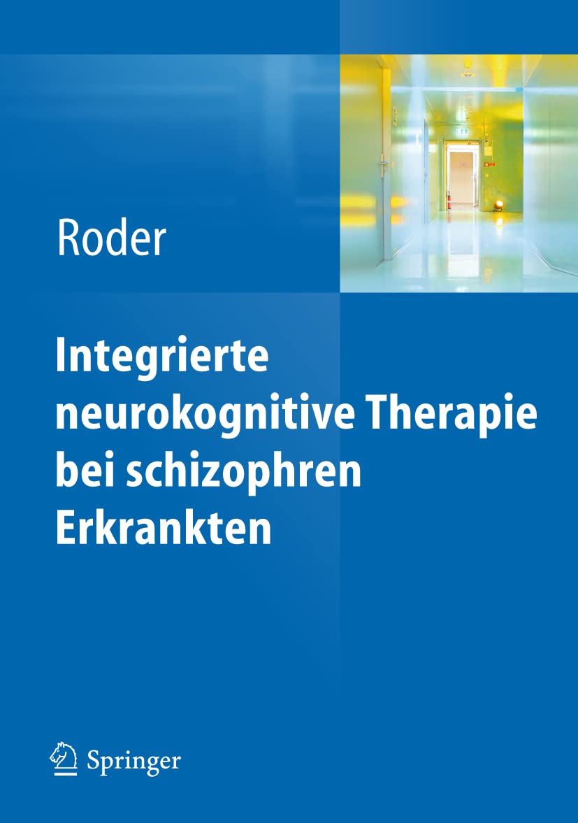 INT - Integrierte neurokognitive Therapie bei schizophren Erkrankten