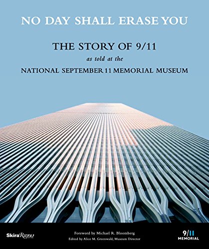 No Day Shall Erase You: The Story of 9/11 as Told at the September 11 Museum livre En ligne