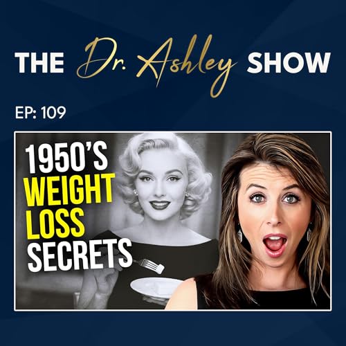 『109. Why Everyone Used to be Thin in the 1950s...Diet Secrets of the Past』のカバーアート