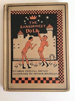 Hardcover The lonesomest doll. Illustrated by Arthur Rackham. Book