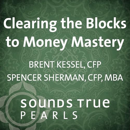 Clearing the Blocks to Money Mastery cover art