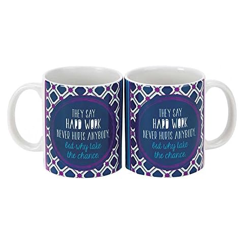 Jozie B 228091 Say Hard Work Never Hurts Anybody But Why Take The Chance Ceramic Mug, 11 oz Cover