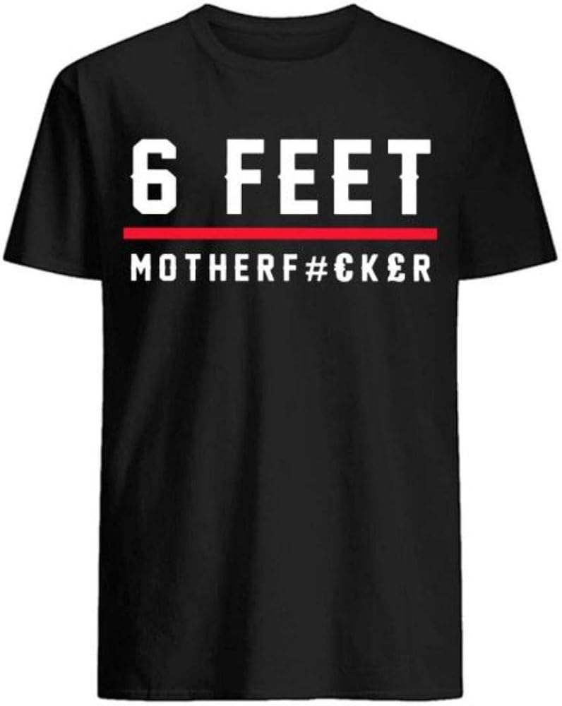 6 feet mother shirt Clearance