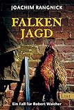  Falkenjagd: Ein Fall für Robert Walcher (Ein Robert-Walcher-Krimi 3)