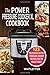 The Power Pressure Cooker XL Cookbook: 123 Delicious Electric Pressure Cooker Recipes For The Whole Family