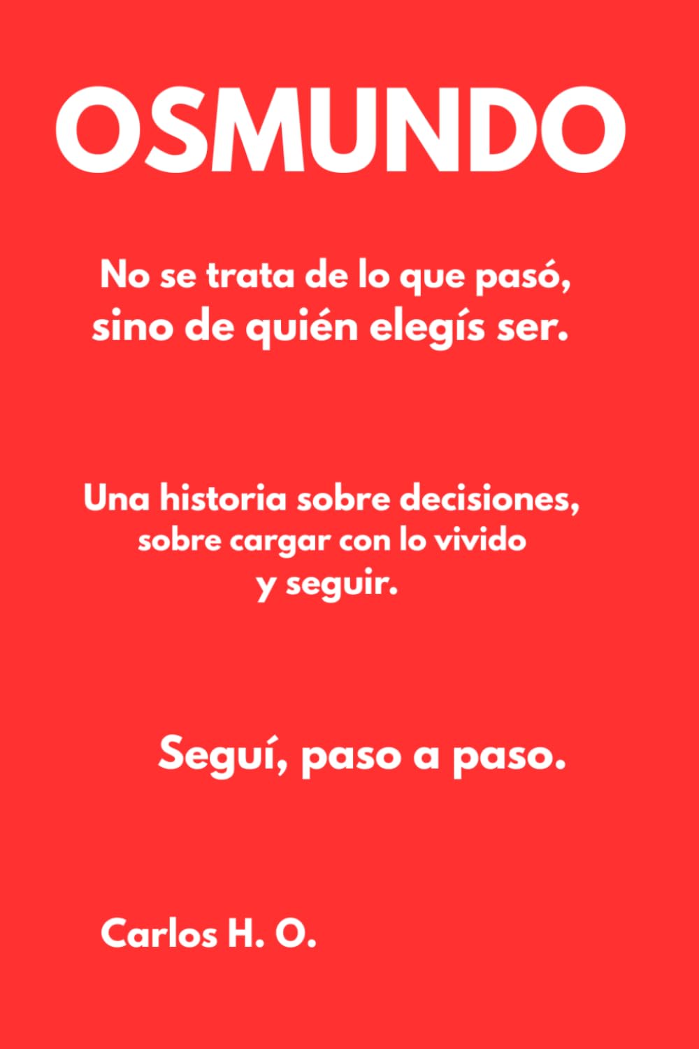 OSMUNDO: Una historia sobre decisiones, propósito y seguir adelante