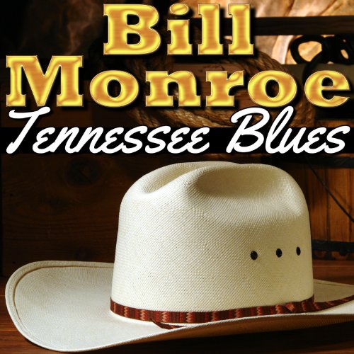 Tennessee Blues von Bill Monroe bei Amazon Music - Amazon.de