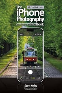 The iPhone Photography Book (2nd Edition): How to get professional-looking images using the awesome camera you always have with you (The Photography Book) (English Edition)