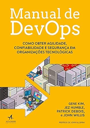 Capa do livro Manual de DevOps: como obter agilidade, confiabilidade e segurança em organizações tecnológicas
