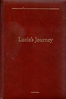 Lucia's Journey: The Life Story of Sister Mary Lucia Skalka B004A6AER4 Book Cover