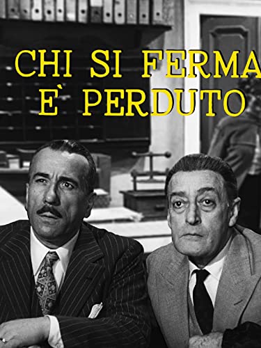 Chi si ferma è perduto