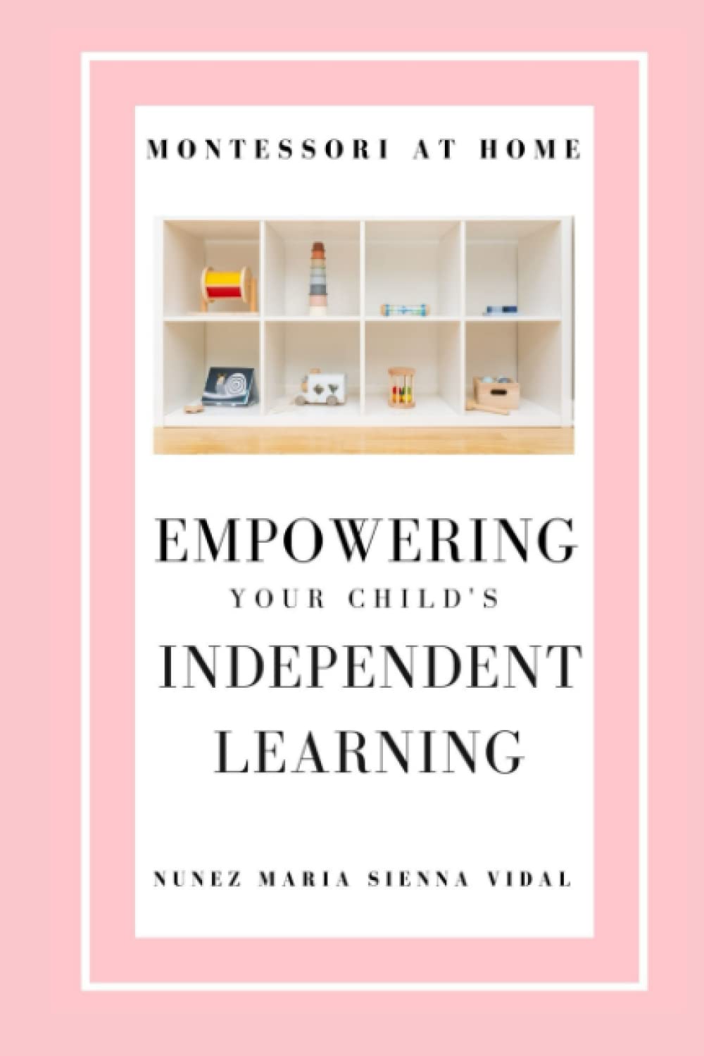 Montessori at Home: Empowering Your Child's Independent Learning
