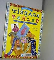 Tissage de perles : Avec un métier 2215020520 Book Cover