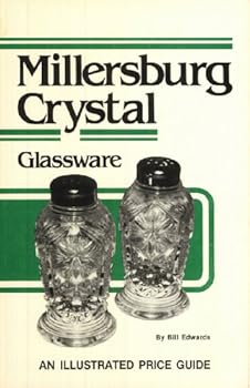 Paperback Millersburg Crystal Glassware, An Illustrated Guide Book