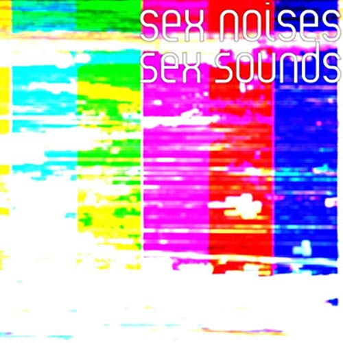 Amazon MusicでSex SoundsのSex Noisesを再生する