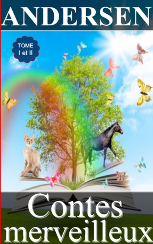 Amazon Com Contes Merveilleux Tome I Et Ii D Andersen French Edition Ebook Andersen Hans Christian Varlaz Sylvaine Kindle Store