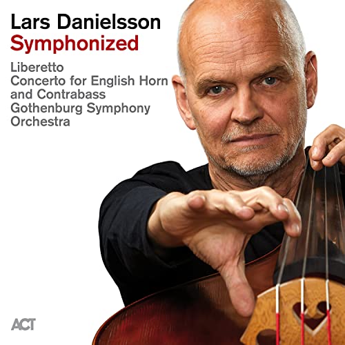 Lars Danielsson, Gothenburg Symphony Orchestra & Peter Nordahl