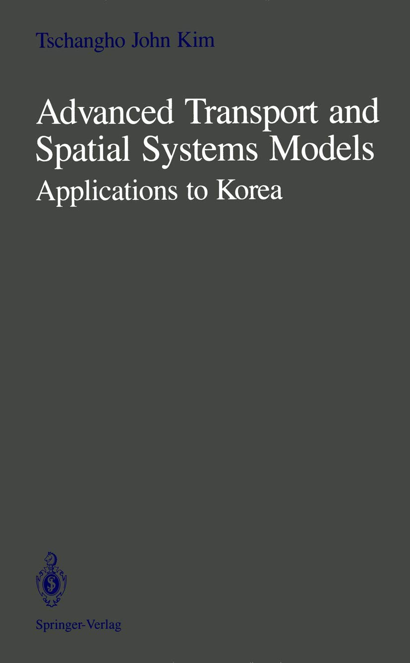 Advanced Transport and Spatial Systems Models: Applications to Korea