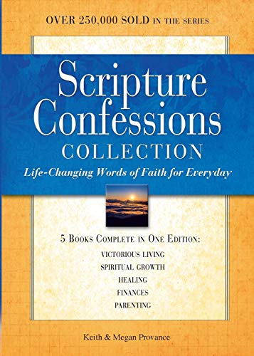 Scripture Confessions Collection: Life-changing Words of Faith for Everyday (Scripture Confessions Series)