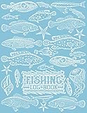 Photo Gallery fishing log book: fishing diary/journal : fishermans log diary/ record journal for men/ gift for fish lovers/ fishing gifts for men/ fishing lover gifts Photo Gallery fishing log book: fishing diary/journal : fishermans log diary/ record journal for men/ gift for fish lovers/ fishing gifts for men/ fishing lover gifts