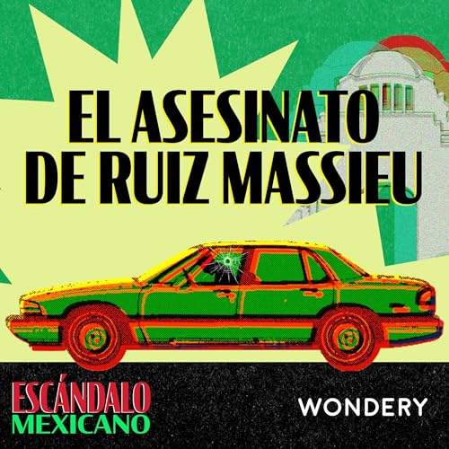 El asesinato de Ruiz Massieu | Los demonios andan sueltos | 1
