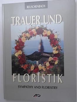 Hardcover Trauer und Floristik. Gaben des Abschieds. Dt. /En Book