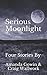 Produktbild Serious Moonlight: Four Stories