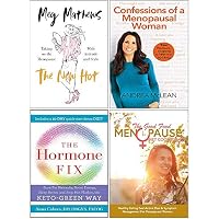 The New Hot, Confessions of a Menopausal Woman, The Hormone Fix, The Good Food Menopause Diet Cookbook 4 Books Collection Set