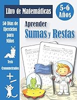 Sumas y Restas 5-6 años: Libro de 50 Problemas Práctica de Matemáticas (con respuestas) - Sumar y Restar para Niños - Cuaderno de Ejercicios - Dígitos 0-20 (Spanish Edition) B0924CY1KP Book Cover