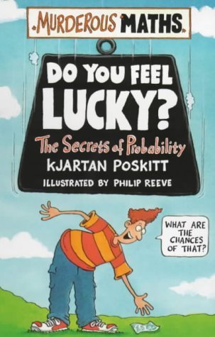 Buy Do You Feel Lucky? The Secrets of Probability (Murderous Maths) — BookShops.in