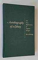 Autobiography of a Colony, The First Half-Century of Augusta, Georgia 0871521687 Book Cover