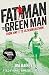 Fat Man to Green Man: From Unfit to Ultramarathon