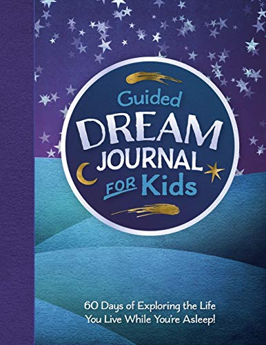 Guided Dream Journal for Kids: Kids Dream Diary Prompt Book Journal for Children to Write, Draw, and Explore Dreams