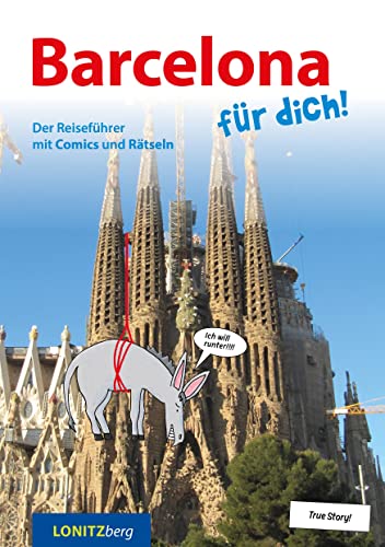 Barcelona für dich!  Der Reiseführer mit Comics und Rätseln