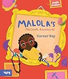 Malola's Museum Adventures: Career Day: A Picture Book