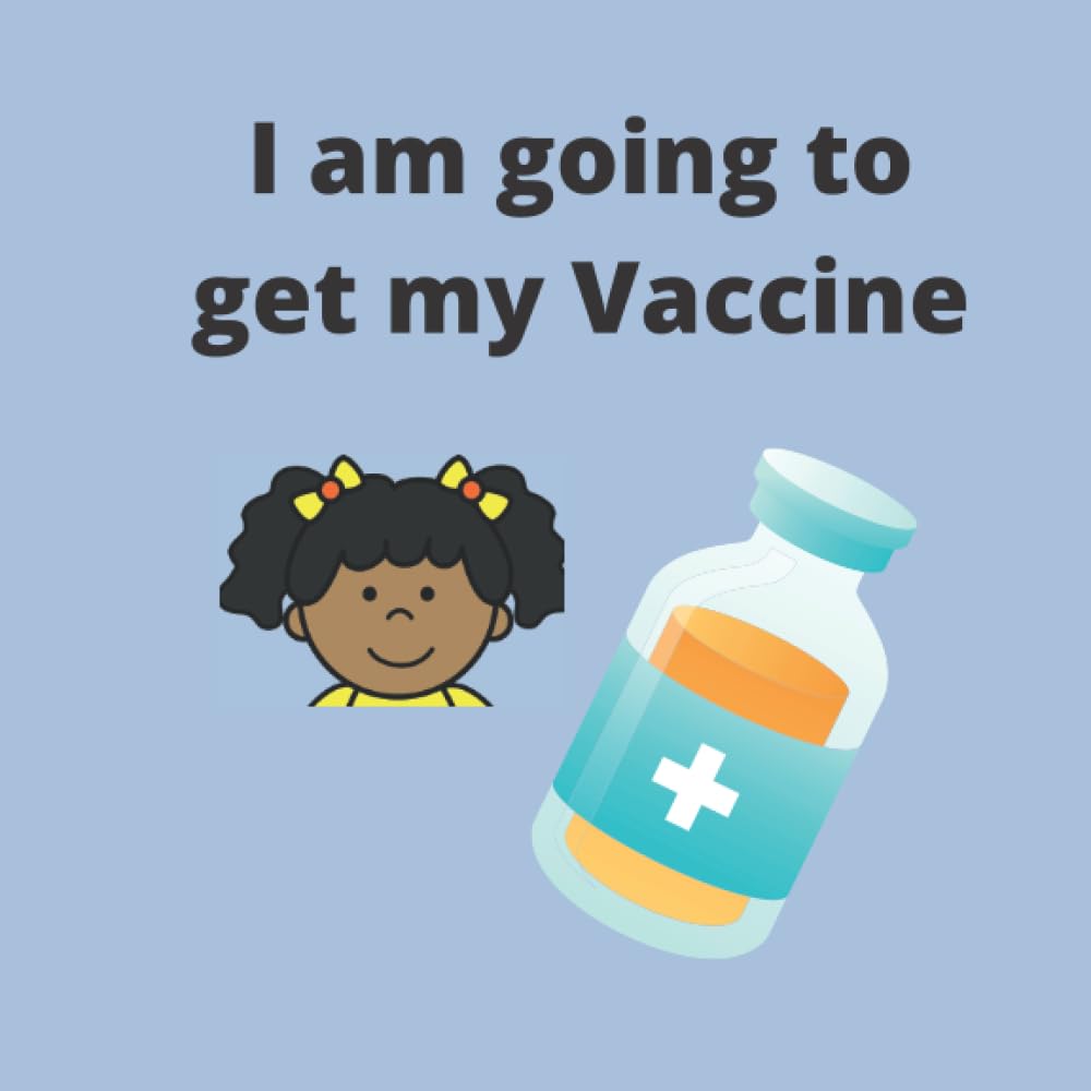 I am Going to Get My Vaccine: Featuring a girl character