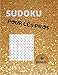 SUDOKU POUR LES PROS: Livres de jeu sudoku un vrai casse têtes impossible de faire marche arrière | 33 pages